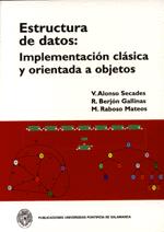 ESTRUCTURA DE DATOS: IMPLEMENTACIÓN CLÁSICA Y ORIENTADA A OBJETOS