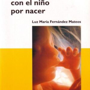 EL VÍNCULO AFECTIVO CON EL NIÑO POR NACER