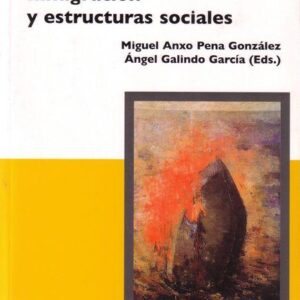 INMIGRACIÓN Y ESTRUCTURAS SOCIALES
