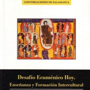 DESAFÍO ECUMÉNICO HOY. ENSEÑANZA Y FORMACIÓN INTERCULTURAL