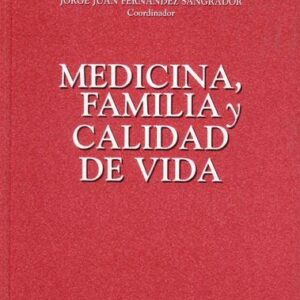 MEDICINA, FAMILIA Y CALIDAD DE VIDA