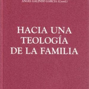 HACIA UNA TEOLOGÍA DE LA FAMILIA