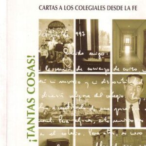 ¡TANTAS COSAS! CARTAS A LOS COLEGIALES DESDE LA FE