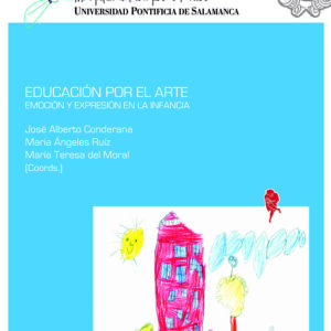 EDUCACIÓN POR EL ARTE. EMOCIÓN Y EXPRESIÓN EN LA INFANCIA
