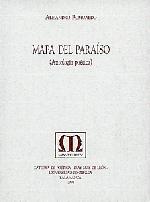 MAPA DEL PARAÍSO. (ANTOLOGÍA POÉTICA)