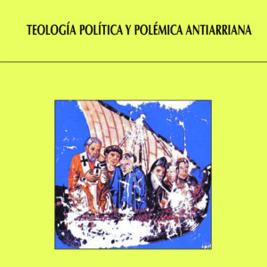 TEOLOGÍA POLÍTICA Y POLÉMICA ANTIARRIANA