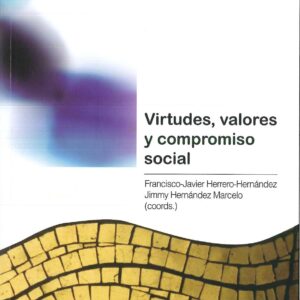 VIRTUDES, VALORES Y COMPROMISO SOCIAL