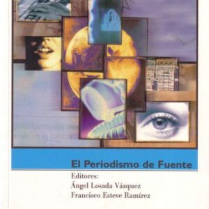 EL PERIODISMO DE FUENTE.