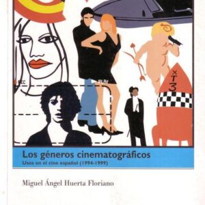 LOS GÉNEROS CINEMATOGRÁFICOS. USOS EN EL CINE ESPAÑOL (1994-1999)
