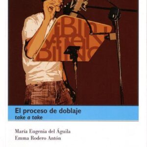 EL PROCESO DE DOBLAJE TAKE A TAKE