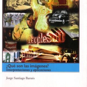 ¿QUÉ SON LAS IMÁGENES? INTERPRETACIONES Y APLICACIONES