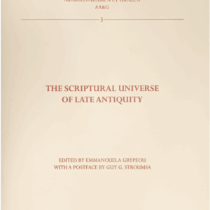 The Scriptural Universe of Late Antiquity