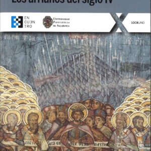 LOS ARRIANOS DEL SIGLO IV