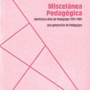 VEINTICINCO AÑOS DE PEDAGOGÍA (1970,1995). UNA GENERACIÓN DE PEDAGOGOS
