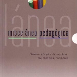 CALASANZ, CÓMPLICE DE LOS POBRES. 450 AÑOS DE SU NACIMIENTO