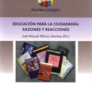 EDUCACIÓN PARA LA CIUDADANÍA. RAZONES Y REACCIONES