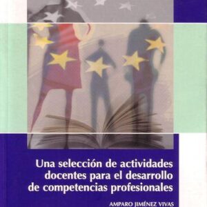 UNA SELECCIÓN DE ACTIVIDADES DOCENTES PARA EL DESARROLLO DE COMPETENCIAS PROFESIONALES