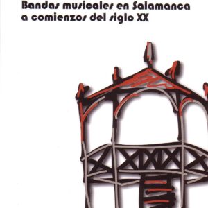 BANDAS MUSICALES EN SALAMANCA A COMIENZOS DEL SIGLO XX