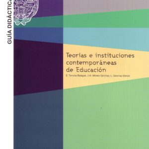 TEORÍAS E INSTITUCIONES CONTEMPORÁNEAS DE EDUCACIÓN