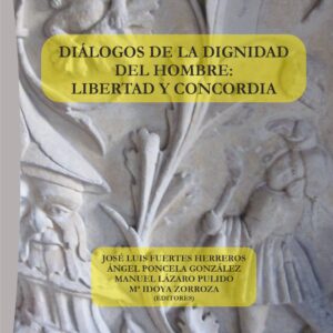 Diálogos sobre la dignidad del hombre: libertad y concordia