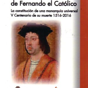 UNA BIOGRAFÍA DE FERNANDO EL CATÓLICO