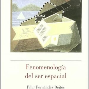 FENOMENOLOGÍA DEL SER ESPACIAL