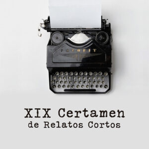 XIX CERTAMEN DE RELATOS CORTOS