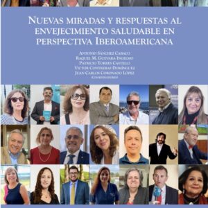 Nuevas miradas y respuestas al envejecimiento saludable en perspectiva Iberoamericana