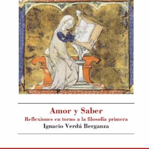 Amor y Saber. Reflexiones en torno a la filosofía primera