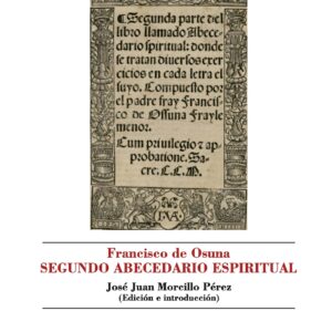 Francisco de Osuna. Segundo Abecedario Espiritual