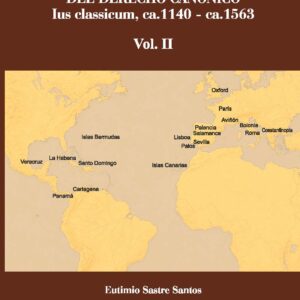 Historia de la formación del Derecho Canónico. Ius classicum, ca. 1140 - ca. 1563. Vol II